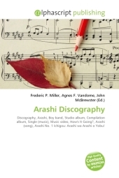 Arashi Discography - Frederic P Miller, Agnes F Vandome, John McBrewster