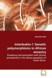 Interleukin-1 Genetic polymorphisms in African  ancestry - Tareq Abu Saleh