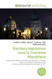 Lections Lgislatives Sous La Troisime Rpublique - 