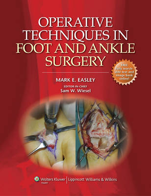 Operative Techniques in Foot and Ankle Surgery - Mark E. Easley