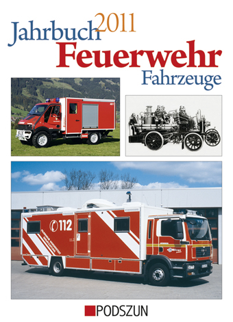 Jahrbuch Feuerwehrfahrzeuge 2011 - Manfred Gihl, Andreas Klingelhöller, Jochen Thorns, Thorsten Waldmann