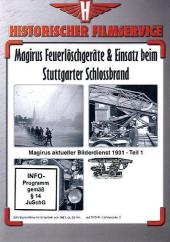 Magirus Feuerlöschgeräte & Einsatz beim Stuttgarter Schlossbrand, 1 DVD