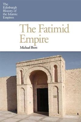 Fatimid Empire -  Michael Brett