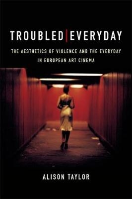 Troubled Everyday -  Alison Taylor