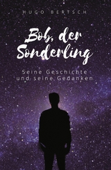 Bob, der Sonderling - Hugo Bertsch