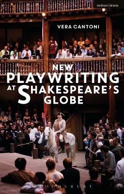 New Playwriting at Shakespeare’s Globe -  Vera Cantoni