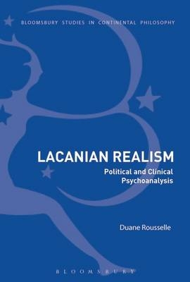 Lacanian Realism -  Duane Rousselle