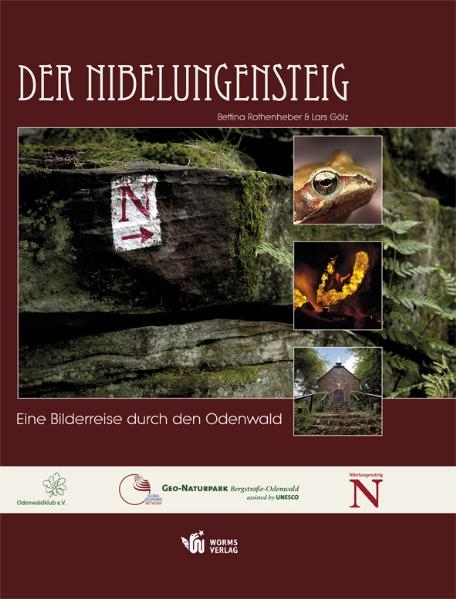 Der Nibelungensteig - Lars Gölz, Bettina Rothenheber