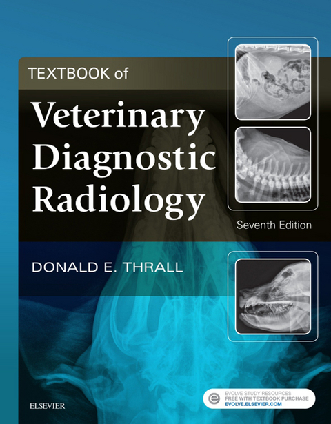 Textbook of Veterinary Diagnostic Radiology - E-Book -  Donald E. Thrall