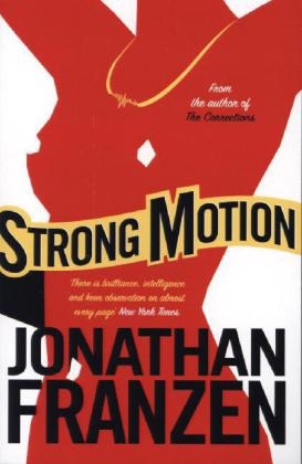 Strong Motion -  Jonathan Franzen