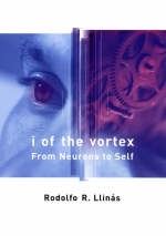 I of the Vortex -  Rodolfo R. Llinas