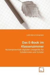 Das E-Book im Klassenzimmer - Judith Maria Schörghuber