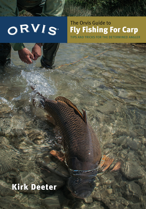 The Orvis Guide to Fly Fishing for Carp - Kirk Deeter