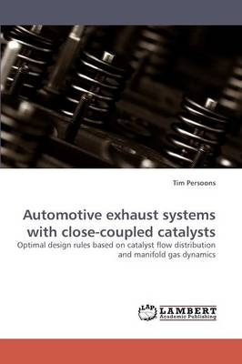 Automotive exhaust systems with close-coupled catalysts - Tim Persoons