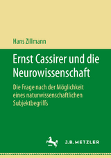 Ernst Cassirer und die Neurowissenschaft - Hans Zillmann