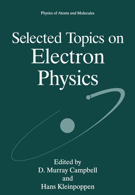 Selected Topics on Electron Physics - 