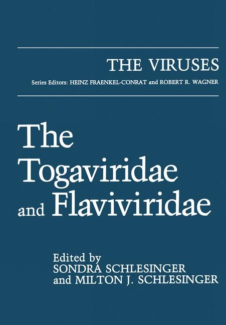 Togaviridae and Flaviviridae - 