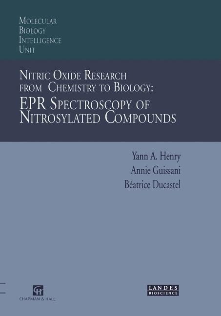 Nitric Oxide Research from Chemistry to Biology: EPR Spectroscopy of Nitrosylated Compounds -  Beatrice Ducastel,  Annie Guissani,  Yann A. Henry