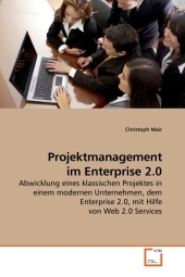 Projektmanagement im Enterprise 2.0 - Christoph Mair