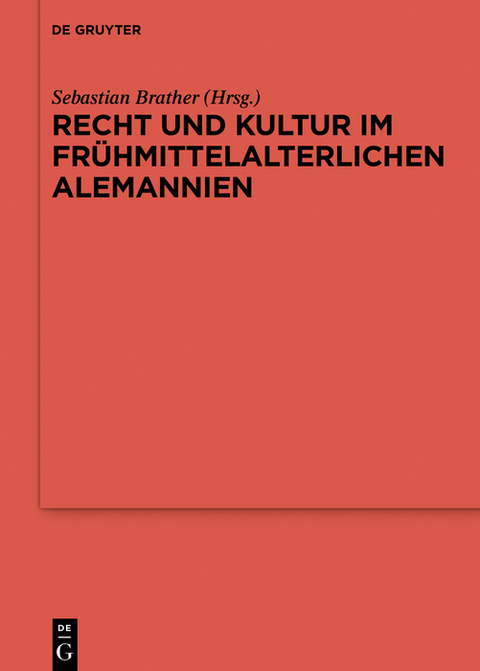 Recht und Kultur im frühmittelalterlichen Alemannien - 