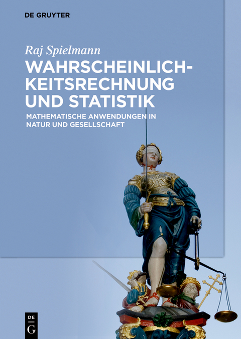 Wahrscheinlichkeitsrechnung und Statistik - Raj Spielmann