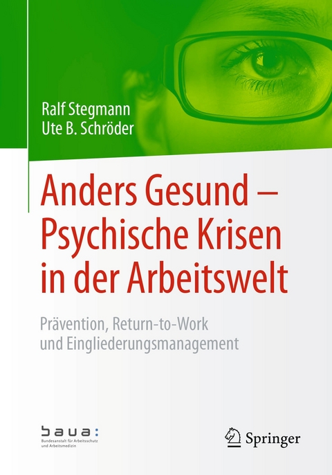 Anders Gesund – Psychische Krisen in der Arbeitswelt - Ralf Stegmann, Ute B. Schröder