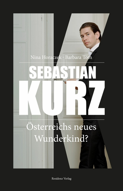 Sebastian Kurz - Barbara Toth, Nina Horaczek