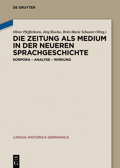 Die Zeitung als Medium in der neueren Sprachgeschichte - 