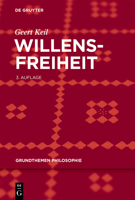 Willensfreiheit -  Geert Keil