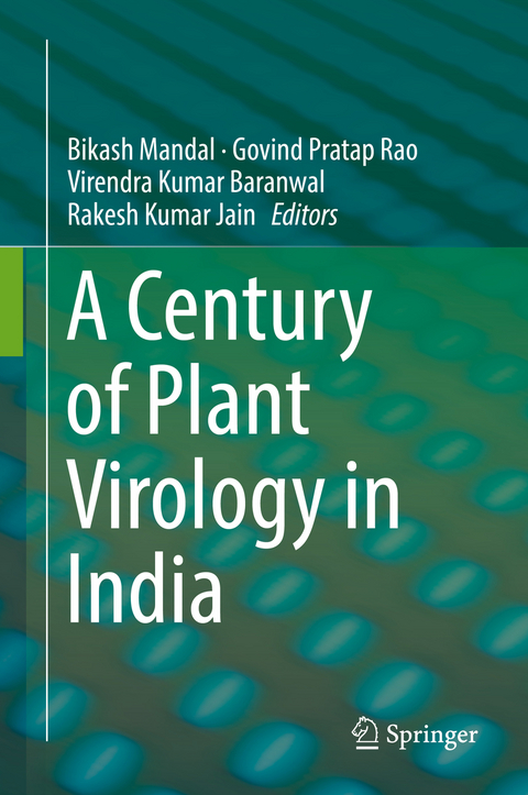 A Century of Plant Virology in India - 