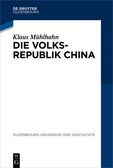 Die Volksrepublik China -  Klaus Mühlhahn