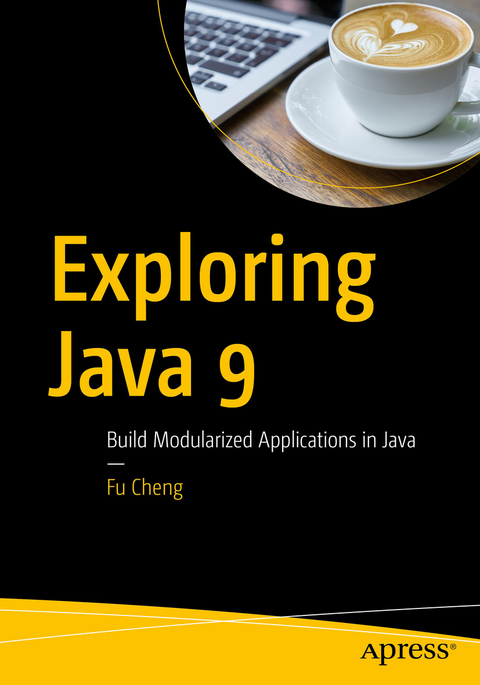 Exploring Java 9 - Fu Cheng