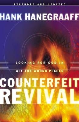 Counterfeit Revival -  Hank Hanegraaff