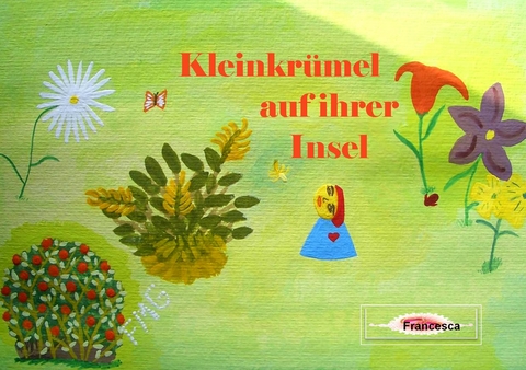 Kleinkrümel auf ihrer Insel -  Francesca