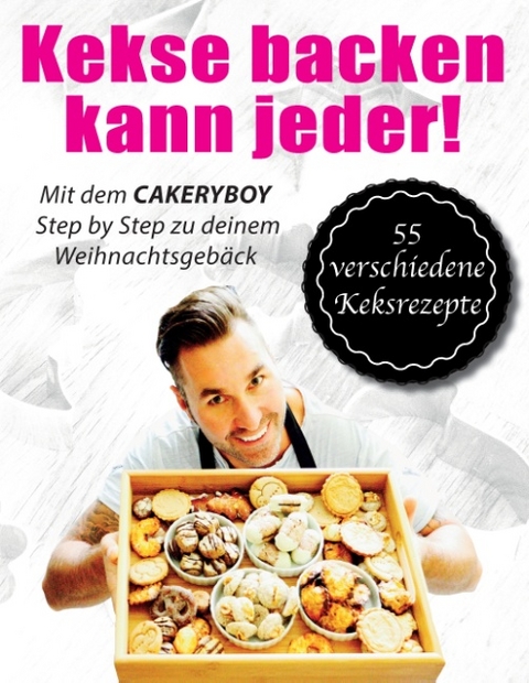 Kekse backen kann jeder - Hardcover Edition - Kai Möller,  CakeryBoy