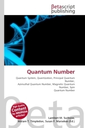 Quantum Number - Lambert M Surhone, Miriam T Timpledon, Susan F Marseken