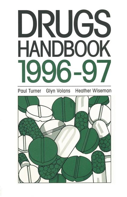 Drugs Handbook 1996-97 -  Paul Turner,  Glyn Volan,  Heather Wiseman