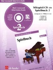 Hal Leonard Klavierschule, Spielbuch. Tl.2, 1 Audio-CD - 