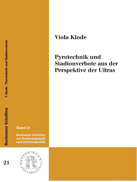 Pyrotechnik und Stadionverbote aus der Perspektive der Ultras - Viola Klode