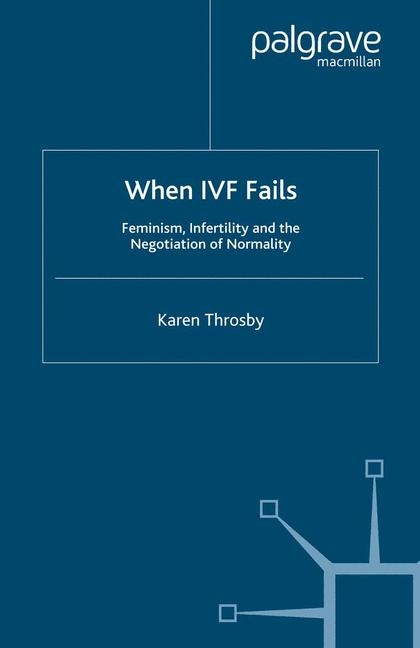 When IVF Fails -  K. Throsby