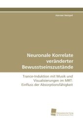 Neuronale Korrelate veränderter Bewusstseinszustände - Hannes Hempel