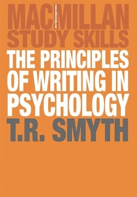 The Principles of Writing in Psychology - Thomas R. Smyth