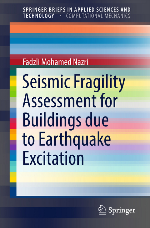 Seismic Fragility Assessment for Buildings due to Earthquake Excitation -  FADZLI MOHAMED NAZRI