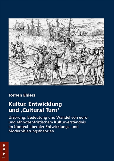 Kultur, Entwicklung und "Cultural Turn" - Torben Ehlers