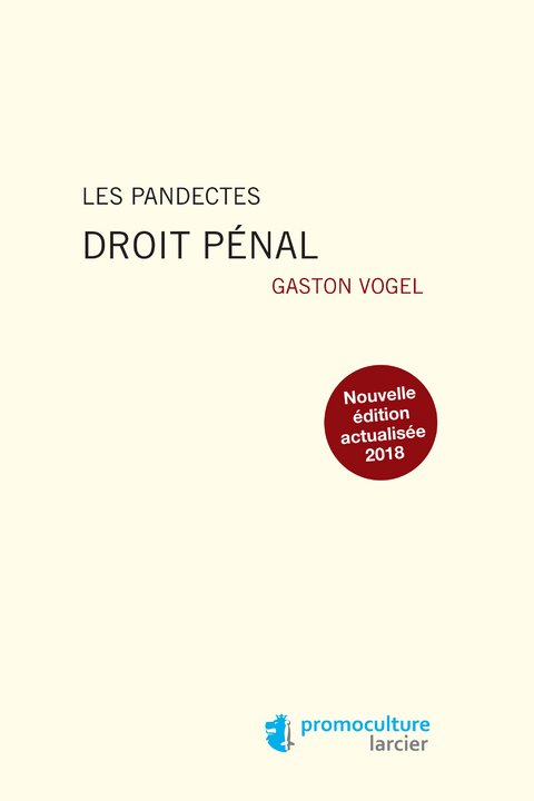 Les Pandectes – Droit pénal - Gaston Vogel