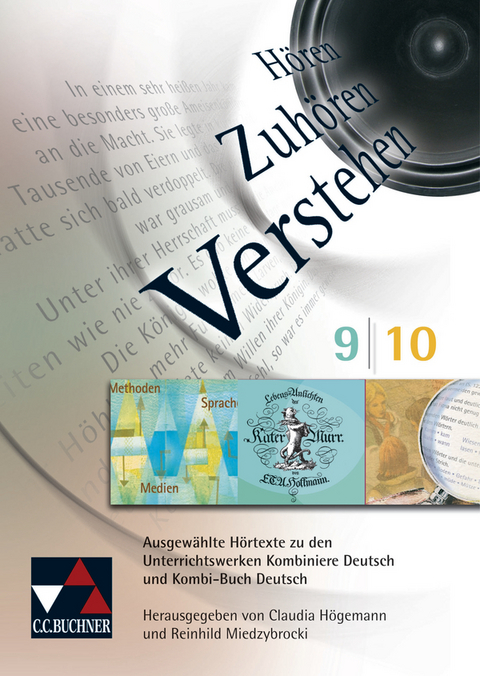 Hören - Zuhören - Verstehen. Ausgewählte Hörtexte zu den Unterrichtswerken... / Hören – Zuhören – Verstehen Audio-CD 9/10 - Claudia Högemann, Reinhild Miedzybrocki