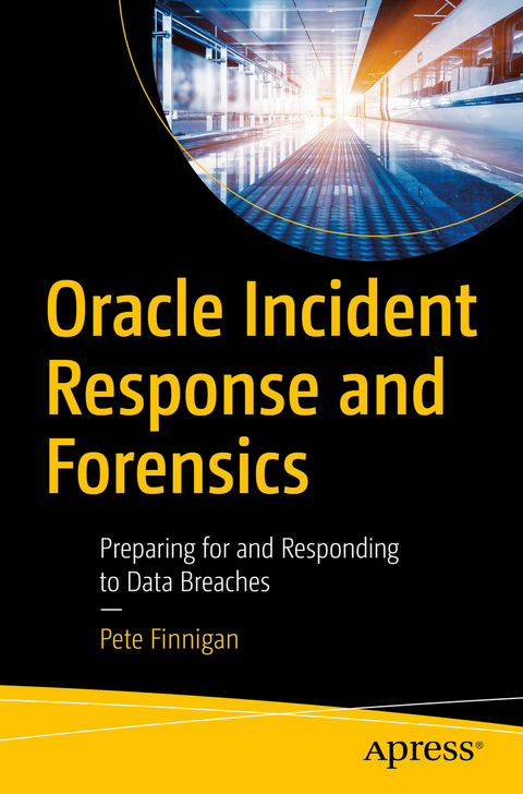 Oracle Incident Response and Forensics - Pete Finnigan