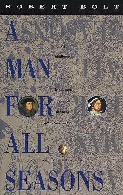 A Man for All Seasons - Robert Bolt