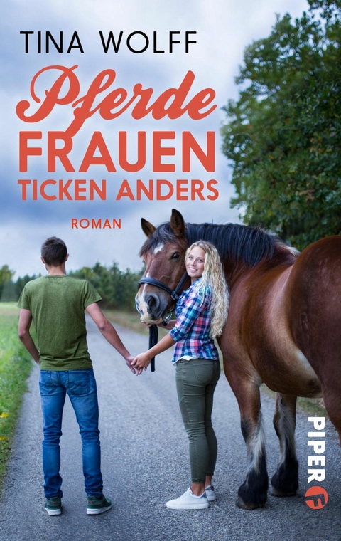 Pferdefrauen ticken anders -  Tina Wolff