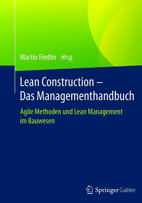 Lean Construction – Das Managementhandbuch - 